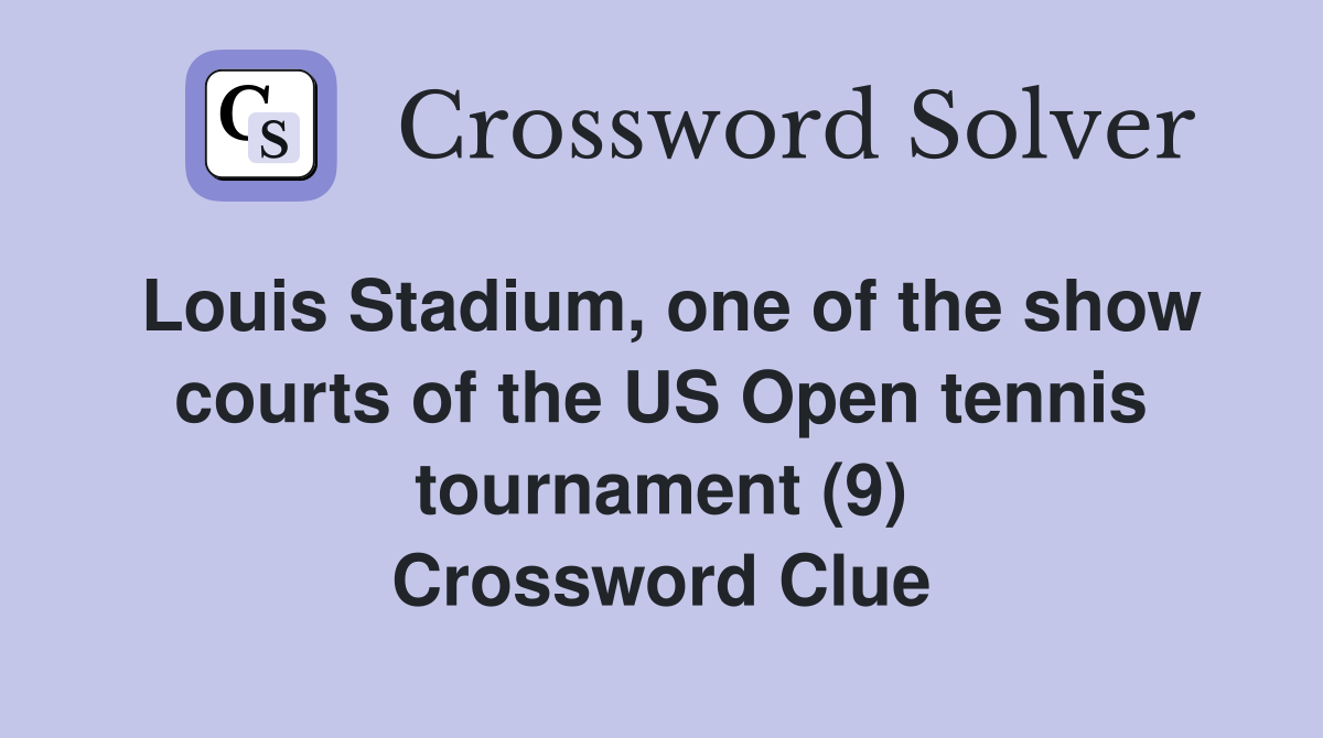 Louis Stadium, one of the show courts of the US Open tennis tournament